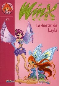 Livrenpoche : Winx Club Tome XXVI : Le destin de Layla - Sophie Marvaud - Livre