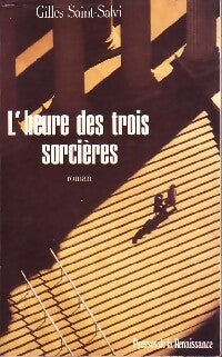 Livrenpoche : L'heure des trois sorcières - Gilles Saint-Salvi - Livre