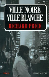 Livrenpoche : Ville noire, ville blanche - Richard Price - Livre