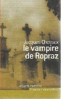 Livrenpoche : Le vampire de Ropraz - Jacques Chessex - Livre