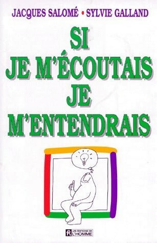 Livrenpoche : Si je m'écoutais, je m'entendrais - Jacques Salomé - Livre