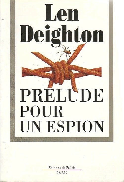 Prélude pour un espion - Len Deighton -  Fallois GF - Livre