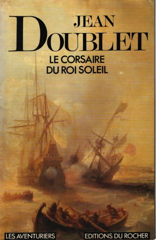 Le corsaire du Roi Soleil - Jean Doublet - Livre