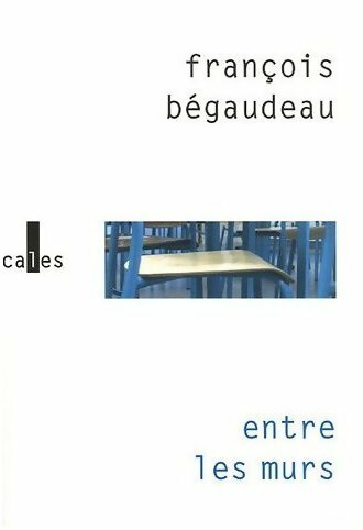 Livrenpoche : Entre les murs - François Bégaudeau - Livre