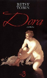 Livrenpoche : Dora - Betsy Tobin - Livre