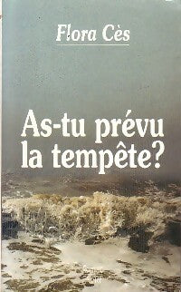 Livrenpoche : As-tu prévu la tempête ? - Flora Cès - Livre