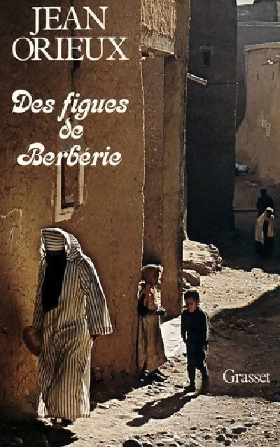 Livrenpoche : Des figues de Berbérie - Jean Orieux - Livre