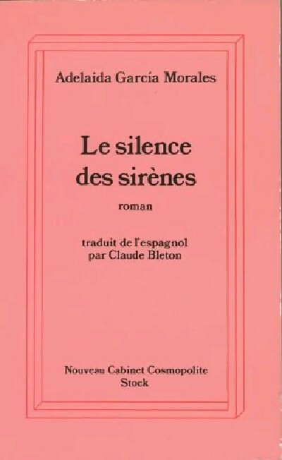 Le silence des sirènes - Adelaïda Garcia Morales - Livre