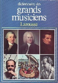 Livrenpoche : Dictionnaire des grands musiciens Tome I - Inconnu - Livre