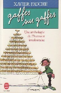 Livrenpoche : Gaffes sur gaffes - Xavier Fauche - Livre