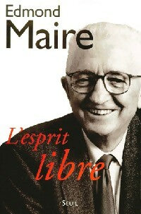 Livrenpoche : L'esprit libre - Edmond Maire - Livre