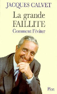 Livrenpoche : La grande faillite - Jacques Calvet - Livre