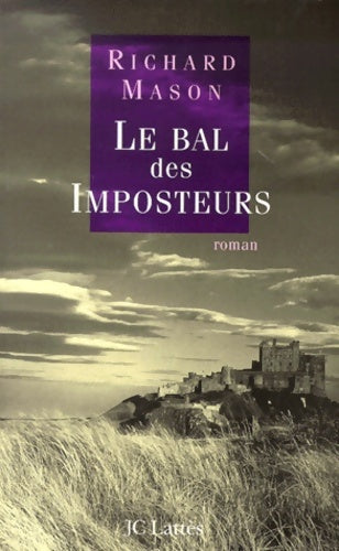 Livrenpoche : Le bal des imposteurs - Richard Mason - Livre