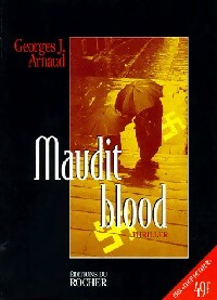 Maudit blood - Georges-Jean Arnaud -  Rocher GF - Livre