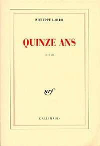 Livrenpoche : Quinze ans - Philippe Labro - Livre