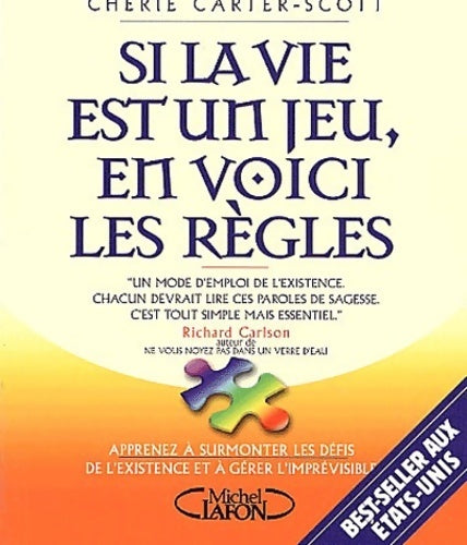 Livrenpoche : Si la vie est un jeu, en voici les règles - Chérie Carter-Scott - Livre