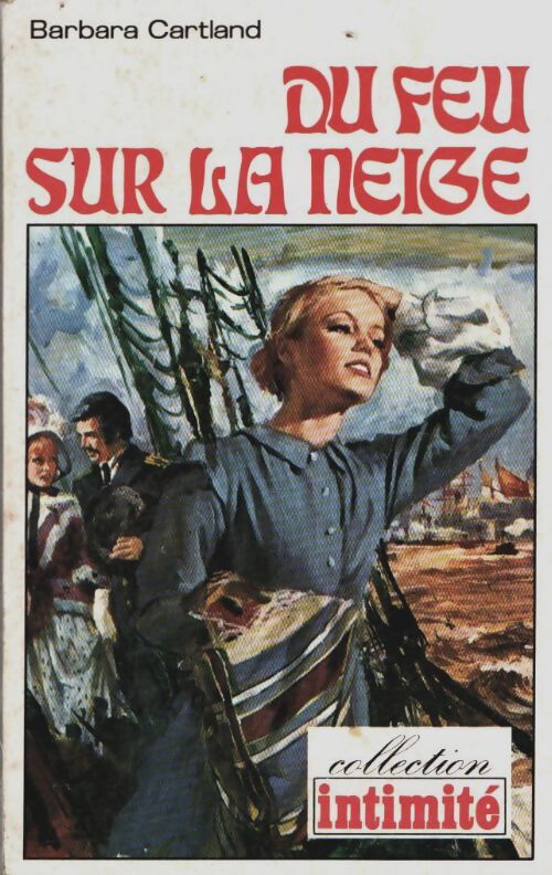 Livrenpoche : Du feu sur la neige - Barbara Cartland - Livre