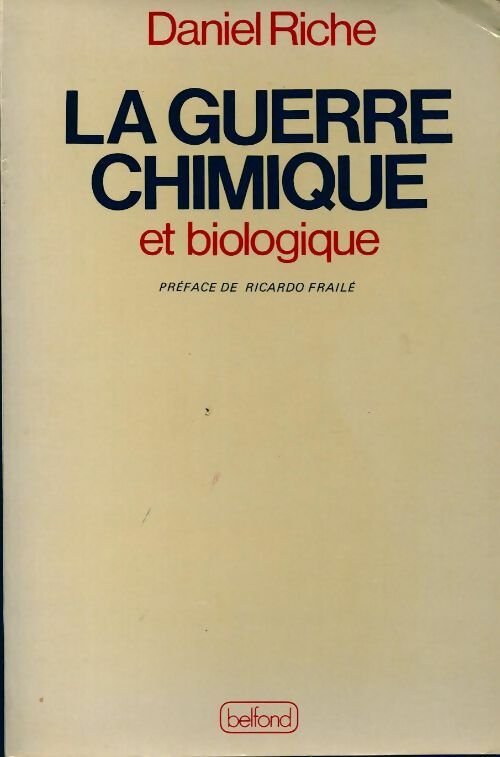 Livrenpoche : La guerre chimique et biologique - Daniel Riche - Livre