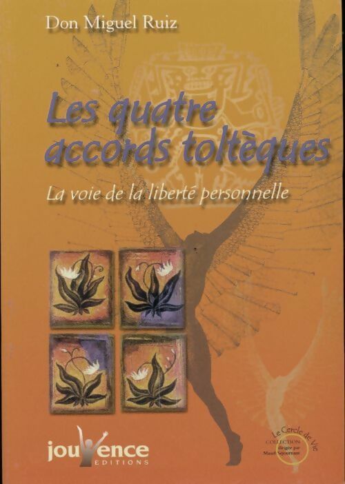 Livrenpoche : Les quatre accords toltèques - Don Miguel Ruiz - Livre