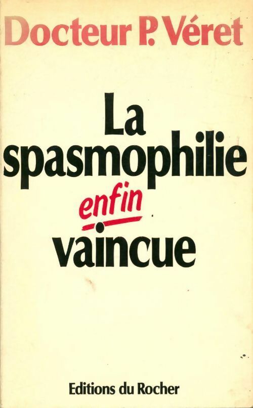 Livrenpoche : La spasmophilie enfin vaincue - Patrick Veret - Livre