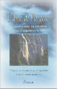L'âme de l'argent - Lynne Twist - Livre