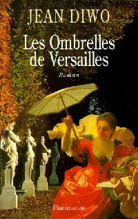 Livrenpoche : Les ombrelles de Versailles - Jean Diwo - Livre