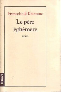 Livrenpoche : Le père éphémère - Françoise De L'homme - Livre