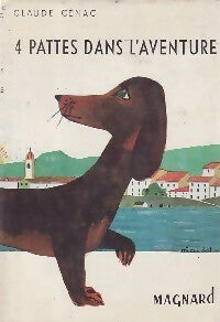 Livrenpoche : Quatre pattes dans l'aventure - Claude Cénac - Livre