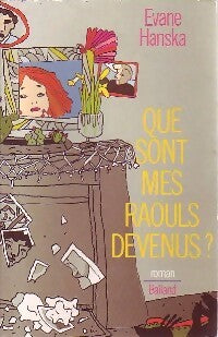 Livrenpoche : Que sont mes raouls devenus? - Evane Hanska - Livre