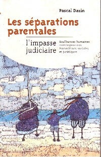 Livrenpoche : Les séparations parentales - Pascal Dazin - Livre