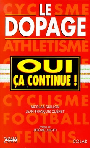 Livrenpoche : Le dopage, oui ça continue ! - Nicolas Guillon, Jean-François Quénet - Livre