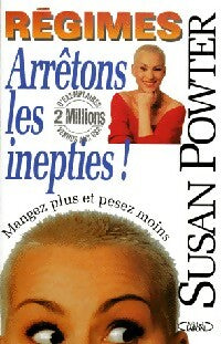Livrenpoche : Régimes. Arrêtons les inepties ! - Susan Powter - Livre