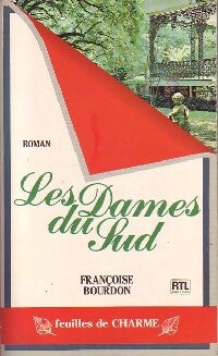 Les dames du Sud - Françoise Bourdon - Livre