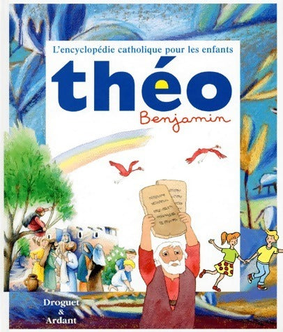 Livrenpoche : L'encyclopédie catholique pour les enfants Théo benjamin - Collectif - Livre