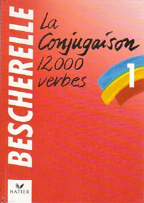 Livrenpoche : La conjugaison. 12000 Verbes - Collectif - Livre