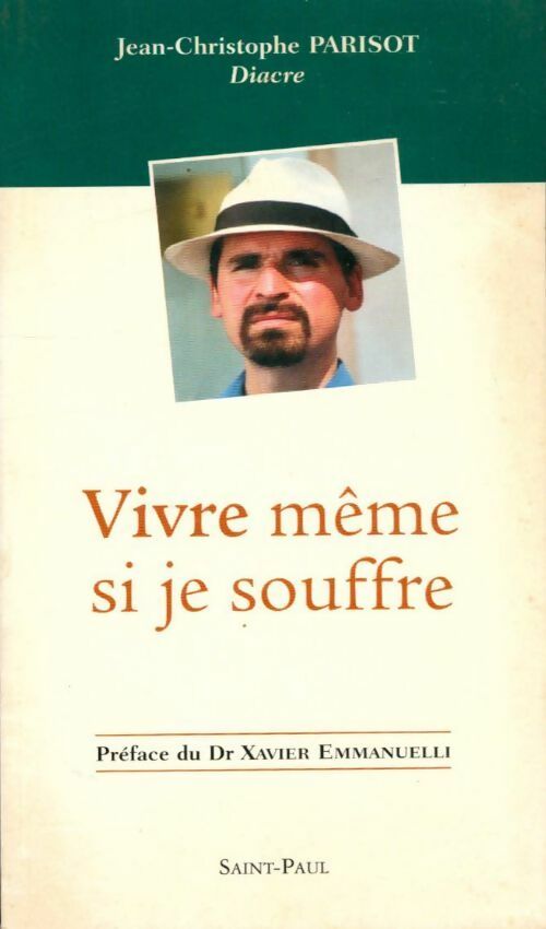 Livrenpoche : Vivre même si je souffre - Jean-Christophe Parisot - Livre
