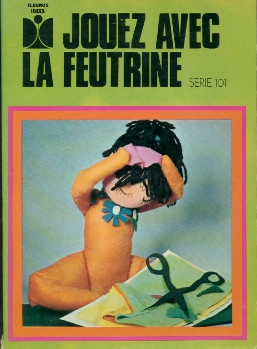 Livrenpoche : Jouez avec la feutrine - Inconnu - Livre