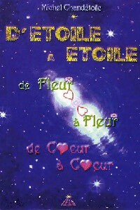 Livrenpoche : D'étoile à étoile - Michel Chandétoile - Livre