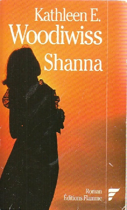 Livrenpoche : Shanna - Kathleen E. Woodiwiss - Livre