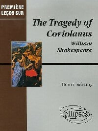 The Tragedy of Coriolanus - William Shakespeare -  Première leçon sur - Livre