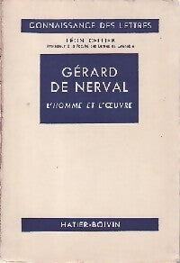L'homme et l'oeuvre - Gérard De Nerval - Livre