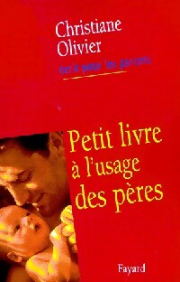 Livrenpoche : Petit livre à l'usage des pères - Christiane Olivier - Livre