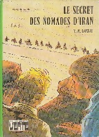Le secret des nomades d'Iran - Y.M. Loiseau - Livre