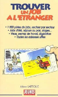Livrenpoche : Trouver un job à l'étranger - Miren Lartigue - Livre