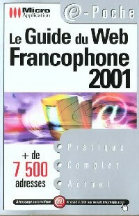 Livrenpoche : Le guide du web francophone 2001 - Collectif - Livre