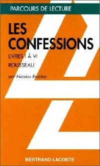 Les Confessions (Livres I à IV) - Jean-Jacques Rousseau -  Parcours de Lecture - Livre