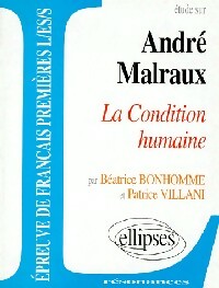Livrenpoche : Etude sur La Condition humaine d'André Malraux - Béatrice Bonhomme, Patrice Villani - Livre
