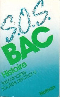 Histoire : Terminales toutes sections - Inconnu -  S.O.S. BAC - Livre