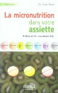 Livrenpoche : La micronutrition - Alain Triaire - Livre