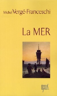 La mer - Michel Vergé-Franceschi -  Oxus GF - Livre